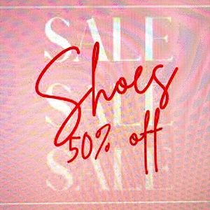 50% all shoes in my closet